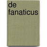 De fanaticus by Eric Corbeyran