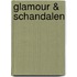 Glamour & schandalen