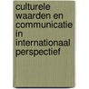 Culturele waarden en communicatie in internationaal perspectief by StudentsOnly