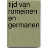 Tijd van romeinen en germanen by StudentsOnly