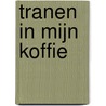 Tranen in mijn koffie door Judith Stoker