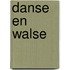 Danse en walse