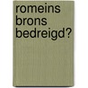 Romeins brons bedreigd? door T. de Groot