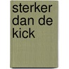Sterker dan de kick by Petri Embregts
