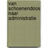 Van schoenendoos naar administratie
