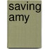 Saving Amy