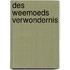 Des weemoeds verwondernis