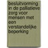 Besluitvorming in de palliatieve zorg voor mensen met een verstandelijke beperking