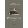 De man van veel door Karin Amatmoekrim