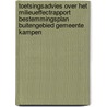 Toetsingsadvies over het milieueffectrapport Bestemmingsplan buitengebied gemeente Kampen door Onbekend