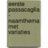 Eerste passacaglia - naamthema met variaties