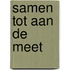 Samen tot aan de meet