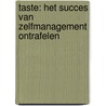 Taste: het succes van zelfmanagement ontrafelen door Jolanda Keesom