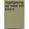 Regelgeving op maat van KMO's door Melissa Vanmeenen