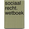 Sociaal recht. Wetboek by Y. Stevens