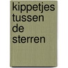 Kippetjes tussen de sterren by Christian Jolibois