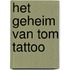 Het geheim van Tom Tattoo