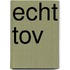 Echt tov