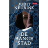 De bange stad door Judit Neurink