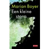 Een kleine storm door Marian Boyer