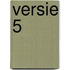 versie 5
