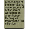 Proceedings of the international conference and British-Israeli workshop on greenhouse techniques towards the 3rd millenium door Onbekend