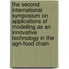 The second international symposium on applications of modelling as an innovative technology in the agri-food chain door Onbekend