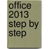 Office 2013 step by step