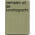 Verhalen uit de lunettegracht