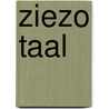 Ziezo taal by Els Hoebrechts