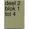 deel 2 blok 1 tot 4 door Sofie Peeters