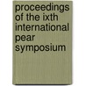 Proceedings of the IXth international pear symposium door Onbekend
