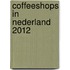 Coffeeshops in Nederland 2012
