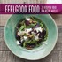 Feelgood food