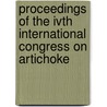 Proceedings of the IVth international congress on artichoke door Onbekend