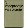 't Voorproefje van Oranje door Onbekend