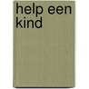 Help een kind door Inge van Tuijl