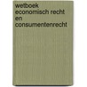 Wetboek economisch recht en consumentenrecht by Unknown