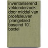 Inventariserend veldonderzoek door middel van proefsleuven ‘plangebied boseind 10’, Boxtel door A.C. Mientjes