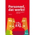 Personeel, dat werkt!