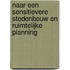 Naar een sensitievere stedenbouw en ruimtelijke planning
