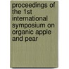 Proceedings of the 1st international symposium on organic apple and pear door Onbekend