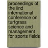 Proceedings of the IInd international conference on turfgrass science and management for sports fields door Onbekend