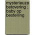 Mysterieuze betovering ; Baby op bestelling