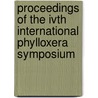 Proceedings of the IVth international phylloxera symposium by Unknown