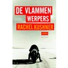 De vlammenwerpers by Rachel Kushner