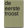 De eerste troost by Unknown