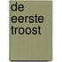 De eerste troost