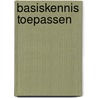 Basiskennis toepassen door Will van Sebille