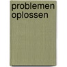 Problemen oplossen door Will van Sebille